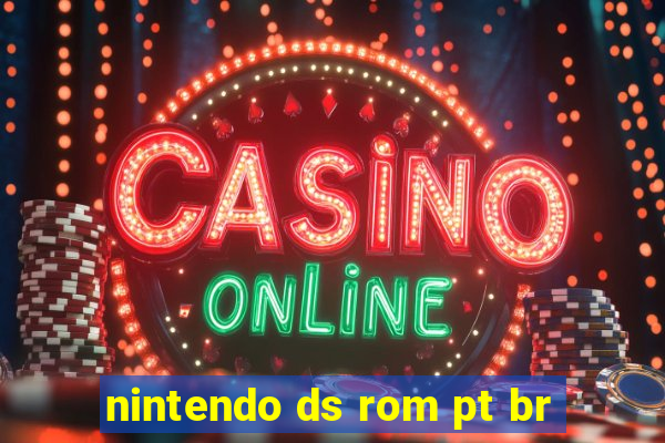 nintendo ds rom pt br